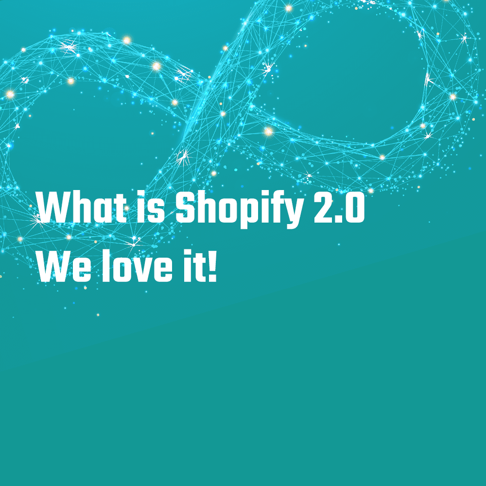 What is Shopify 2.0